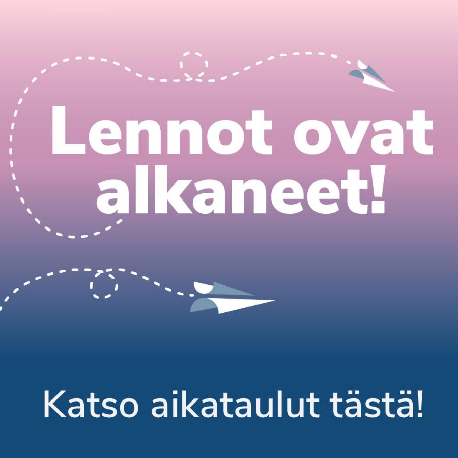 Lennot alkavat syksy 2025